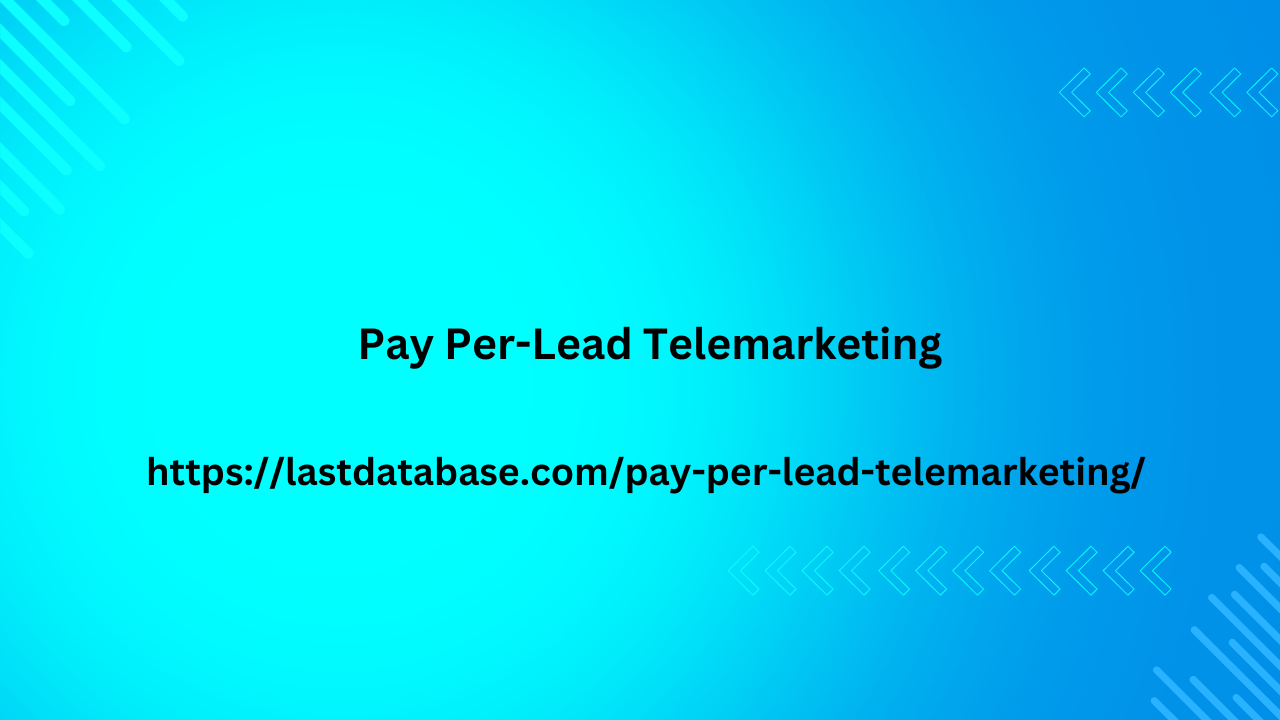 Pay Per-Lead Telemarketing