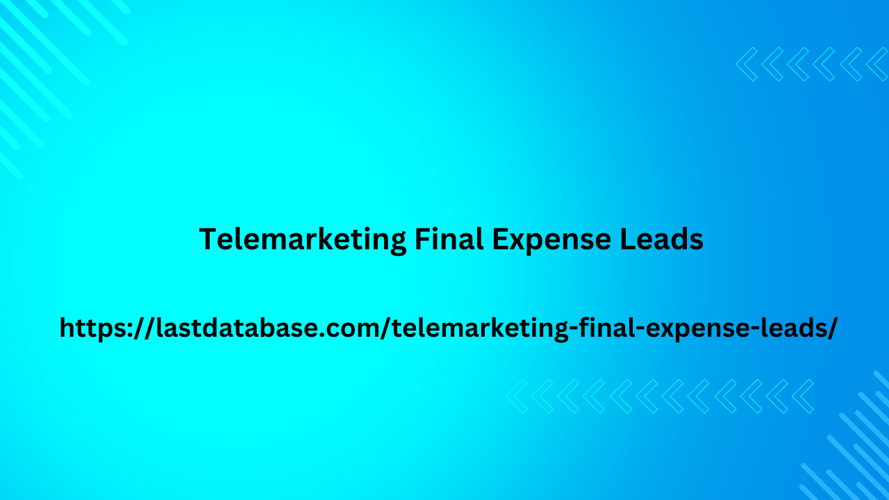 Telemarketing Final Expense Leads