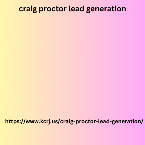 craig proctor lead generation